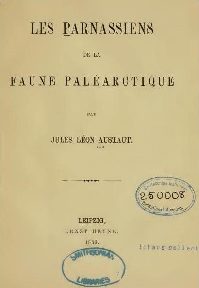 Jules Léon Austaut - Les Parnassiens De La Faune Palearctique